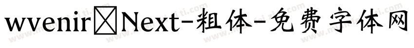 wvenir Next-粗体字体转换